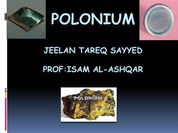polonium jeelan tareq sayyed prof isam al ashqar