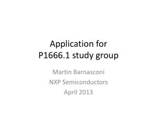 Application for P1666.1 study group