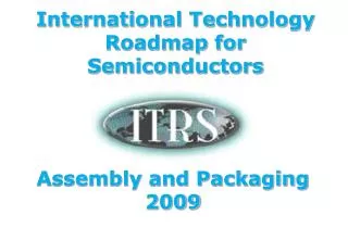Assembly and Packaging 2009