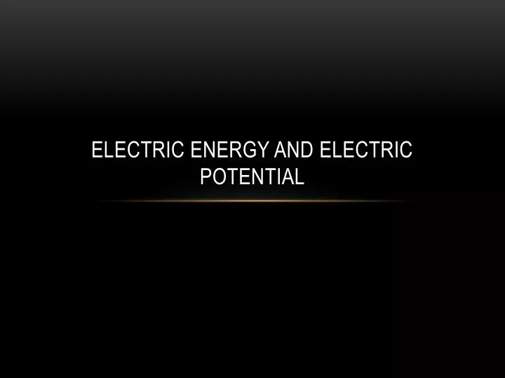 electric energy and electric potential