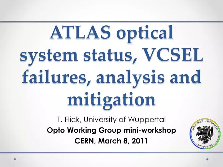 atlas optical system status vcsel failures analysis and mitigation