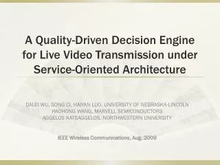 A Quality-Driven Decision Engine for Live Video Transmission under Service-Oriented Architecture
