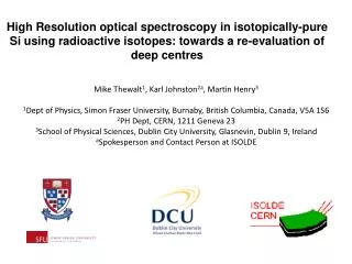High Resolution optical spectroscopy in isotopically -pure Si using radioactive isotopes: towards a re-evaluation of d