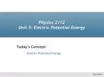 Physics 2112 Unit 5: Electric Potential Energy - slide 1
