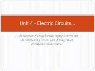 Unit 4 - Electric Circuits …