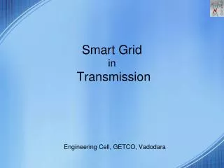 Smart Grid in Transmission