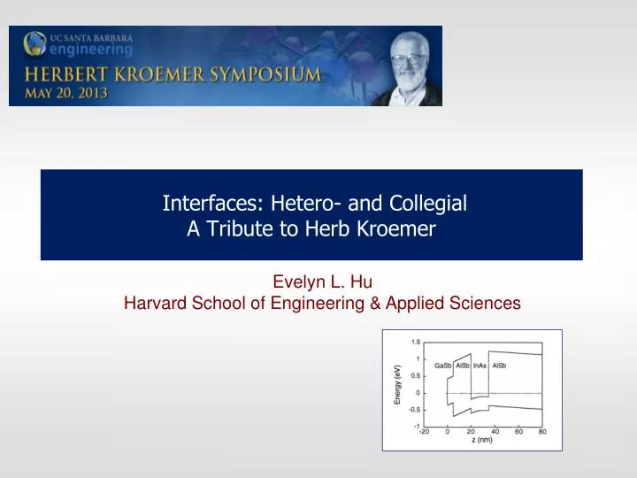 interfaces hetero and collegial a tribute to herb kroemer