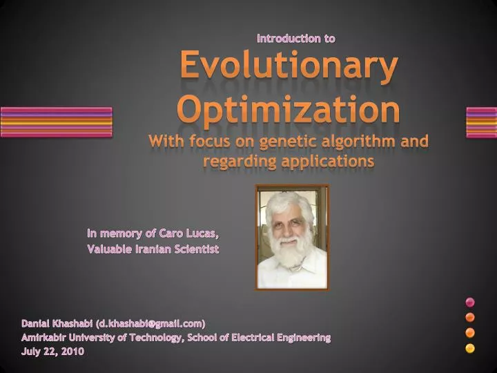 evolutionary optimization wi th focus on genetic algorithm and regarding applications