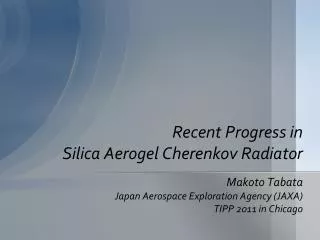 Recent Progress in Silica Aerogel Cherenkov Radiator