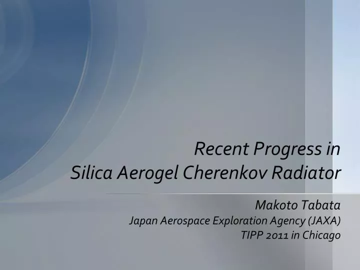recent progress in silica aerogel cherenkov radiator