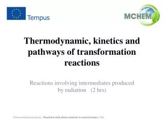Thermodynamic, kinetics and pathways of transformation reactions