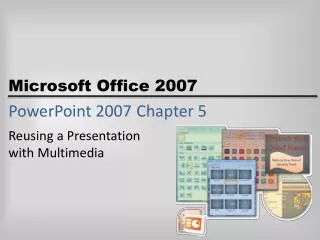 PowerPoint 2007	Chapter 5