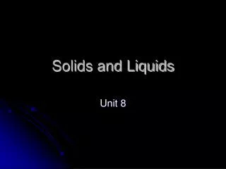 solids and liquids