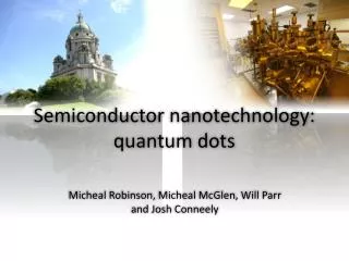 Semiconductor nanotechnology: quantum dots