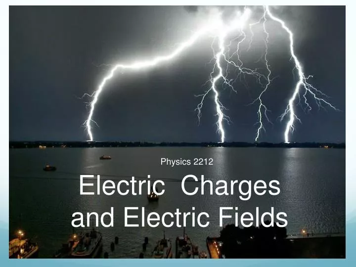 electric charges and electric fields