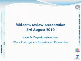 Mid-term review presentation 3rd August 2010