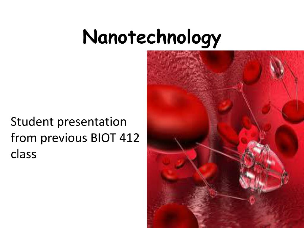 PPT - Nanotechnology PowerPoint Presentation, free download - ID:1587744