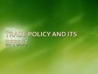Trade Policy and Its Effect