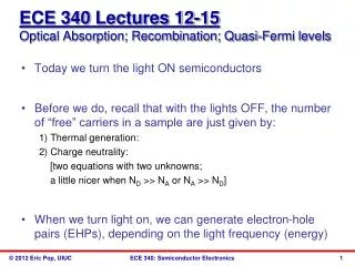 ECE 340 Lectures 12-15 Optical Absorption; Recombination; Quasi-Fermi levels