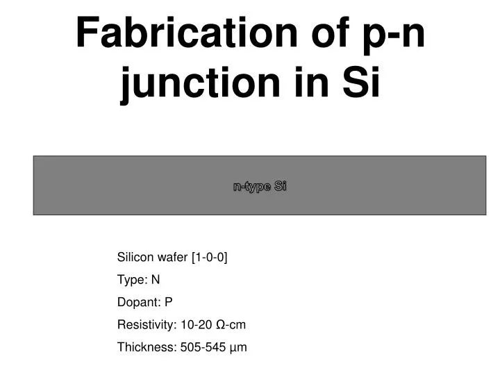 fabrication of p n junction in si