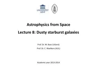 Astrophysics from Space Lecture 8: Dusty starburst galaxies