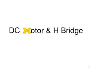 DC otor &amp; H Bridge