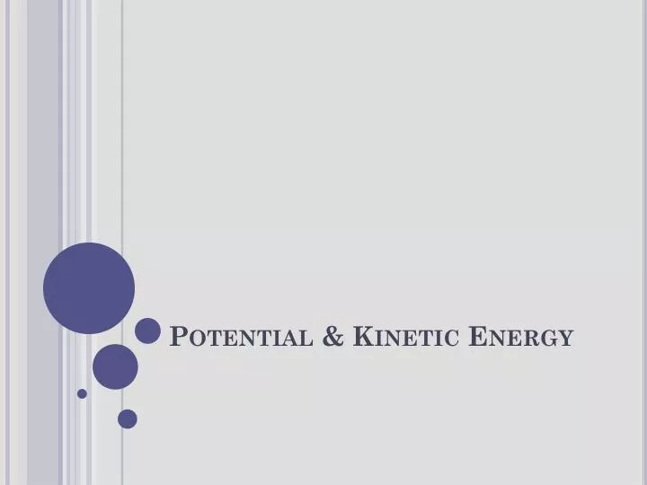 potential kinetic energy