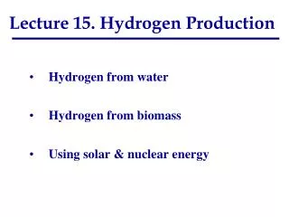 Lecture 15. Hydrogen Production