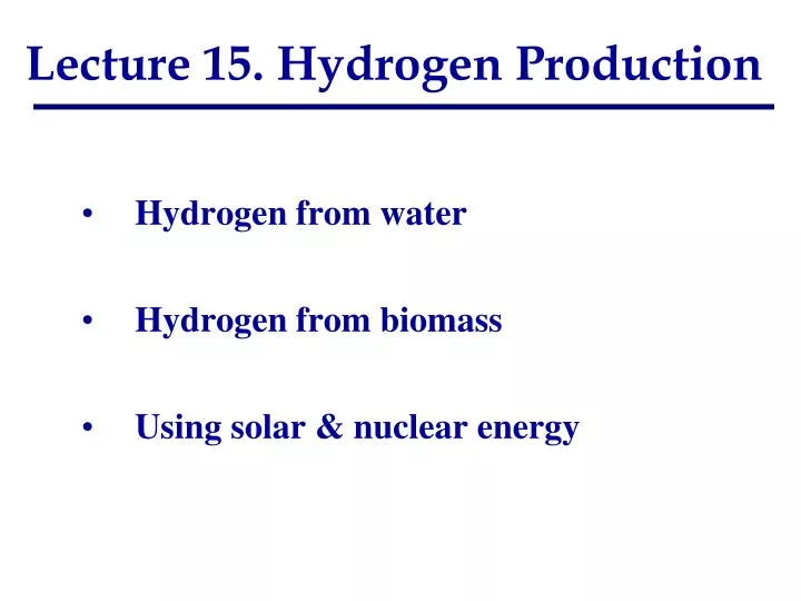 lecture 15 hydrogen production