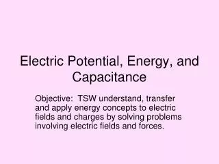 Electric Potential, Energy, and Capacitance