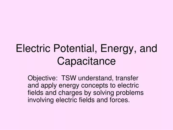 electric potential energy and capacitance