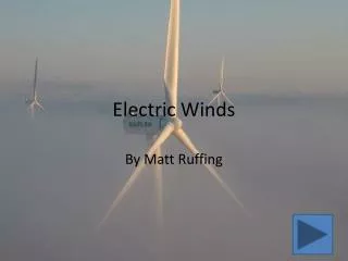 Electric Winds