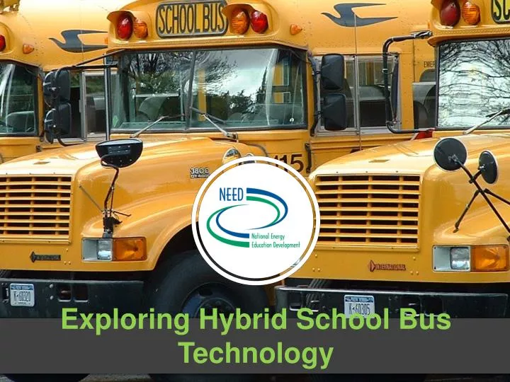 exploring hybrid school bus technology