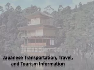Japanese Transportation, Travel, and Tourism Information