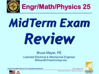 Bruce Mayer, PE Licensed Electrical &amp; Mechanical Engineer BMayer@ChabotCollege.edu