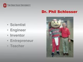 Dr. Phil Schlosser