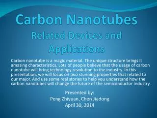 Carbon Nanotubes Related Devices and Applications