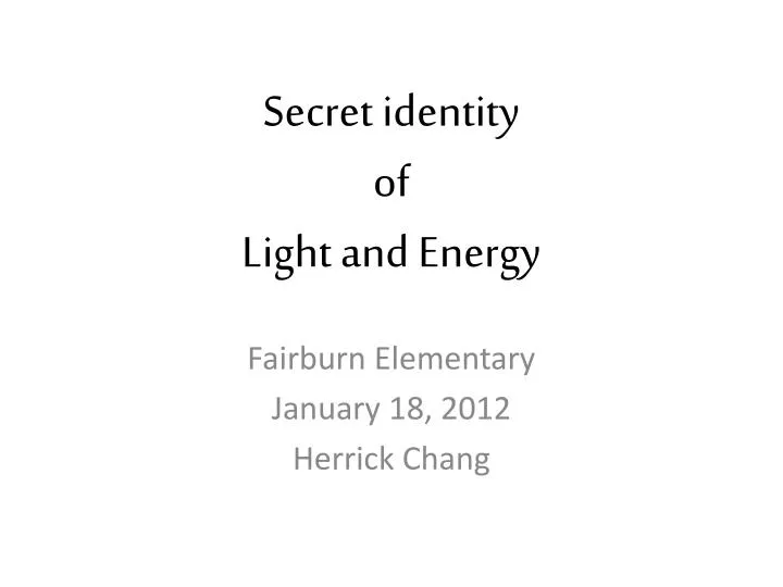 secret identity of light and energy