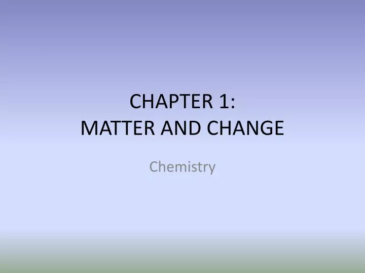 chapter 1 matter and change