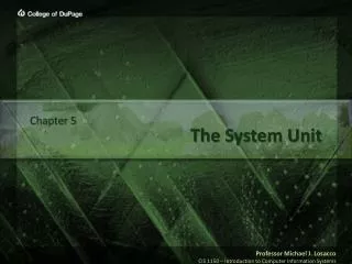 The System Unit