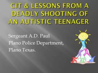 CIT &amp; LESSONS FROM A DEADLY SHOOTING OF AN AUTISTIC TEENAGER