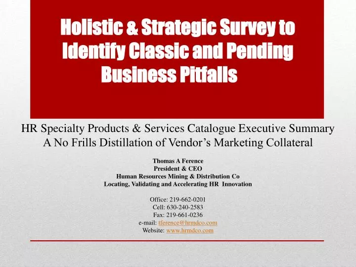 holistic strategic survey to identify classic and pending business pitfalls