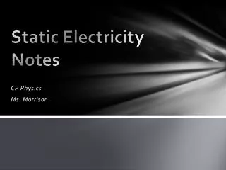 Static Electricity Notes