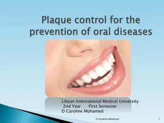 Plaque control for the prevention of oral diseases