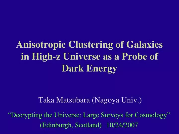anisotropic clustering of galaxies in high z universe as a probe of dark energy