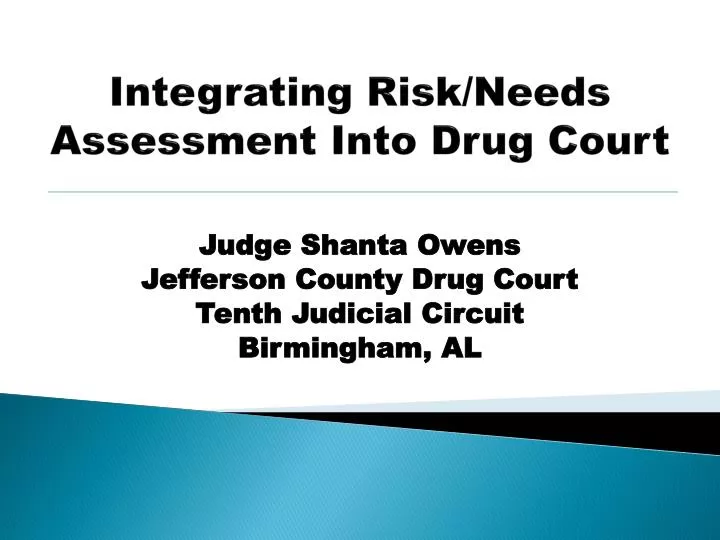 integrating risk needs assessment into drug court