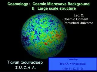 Cosmology : Cosmic Microwave Background &amp; Large scale structure