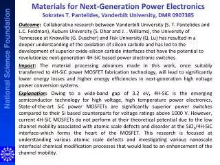 Materials for Next-Generation Power Electronics Sokrates T. Pantelides, Vanderbilt University, DMR 0907385