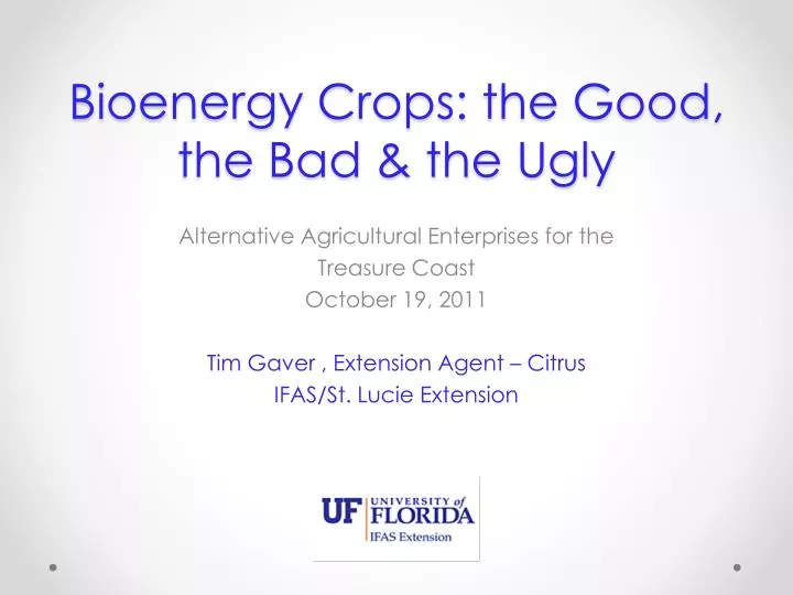 bioenergy crops the good the bad the ugly