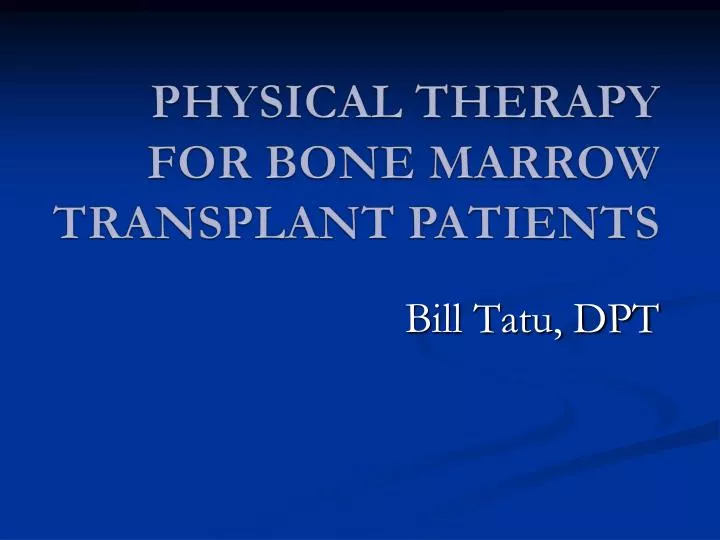 physical therapy for bone marrow transplant patients